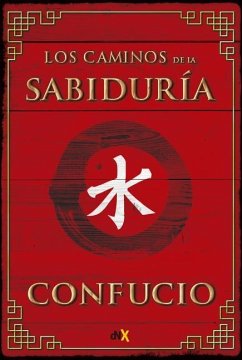 Los Caminos de la Sabiduría - Confucio