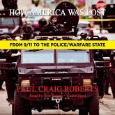 How America Was Lost: From 9/11 to the Police/Warfare State