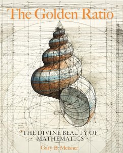 The Golden Ratio - Meisner, Gary B.