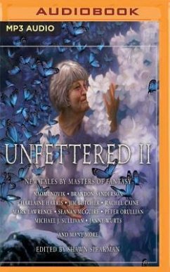 Unfettered II: New Tales by Masters of Fantasy - Speakman (Editor), Shawn; Harris, Charlaine; Butcher, Jim