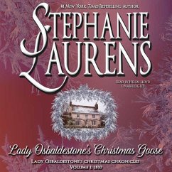Lady Osbaldestone's Christmas Goose: Lady Osbaldestone's Christmas Chronicles, Volume 1 - Laurens, Stephanie