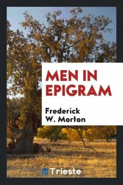 Men in epigram - Morton, Frederick W.