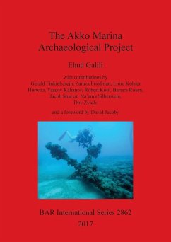 The Akko Marina Archaeological Project - Galili, Ehud