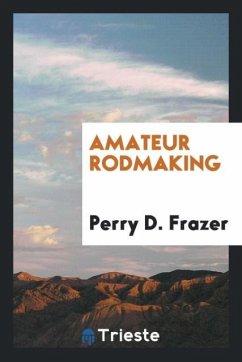 Amateur rodmaking