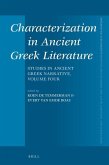 Characterization in Ancient Greek Literature: Studies in Ancient Greek Narrative, Vol. 4