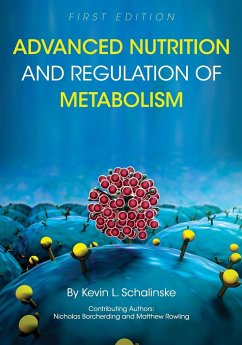 Advanced Nutrition and Regulation of Metabolism - Schalinske, Kevin L