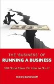 The 'Business' of Running a Business: Volume 1