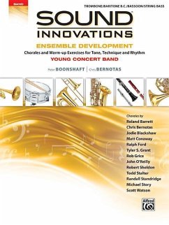 Sound Innovations for Concert Band -- Ensemble Development for Young Concert Band: Chorales and Warm-Up Exercises for Tone, Technique, and Rhythm (Tro