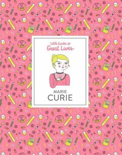 Little Guides to Great Lives: Marie Curie - Thomas, Isabel
