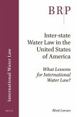Inter-State Water Law in the United States of America: What Lessons for International Water Law?