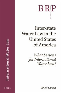 Inter-State Water Law in the United States of America: What Lessons for International Water Law? - Larson, Rhett