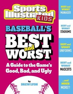 Baseball's Best and Worst: A Guide to the Game's Good, Bad, and Ugly - Lyon, Drew