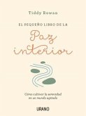 El Pequeno Libro de la Paz Interior