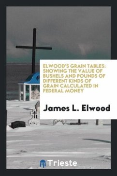 Elwood's grain tables