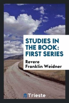 Studies in the Book - Weidner, Revere Franklin