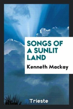 Songs of a sunlit land - Mackay, Kenneth