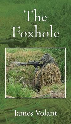 The Foxhole - Volant, James
