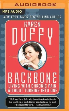 Backbone: Living with Chronic Pain Without Turning Into One - Duffy, Karen