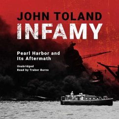 Infamy: Pearl Harbor and Its Aftermath - Toland, John