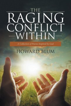 The Raging Conflict Within - Blum, Howard