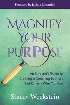 Magnify Your Purpose - Weckstein, Stacey