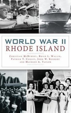 World War II Rhode Island - Mcburney, Christian; Wallin, Brian L.; Conley, Patrick T.