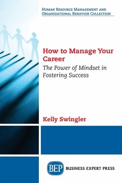 How to Manage Your Career - Swingler, Kelly