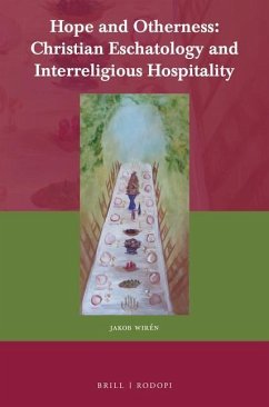 Hope and Otherness: Christian Eschatology and Interreligious Hospitality - W. Wirén, Jakob