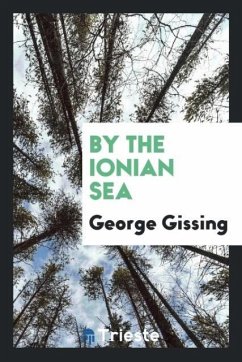 By the Ionian Sea - Gissing, George