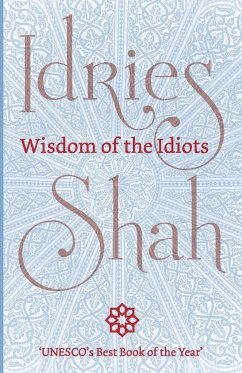 Wisdom of the Idiots - Shah, Idries