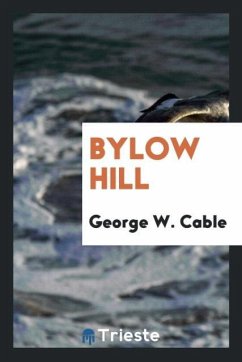 Bylow Hill - Cable, George W.