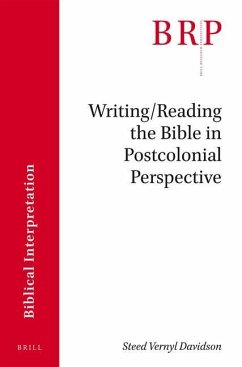 Writing/Reading the Bible in Postcolonial Perspective - Davidson, Steed Vernyl