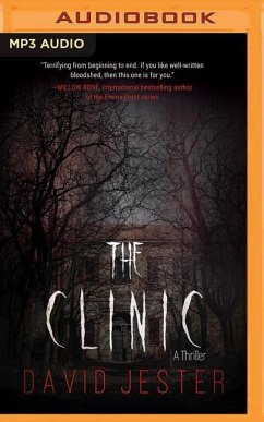 The Clinic: A Thriller - Jester, David