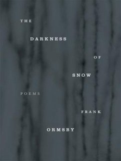 The Darkness of Snow - Ormsby, Frank