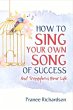 How to Sing Your Own Song of Success - Bild 1
