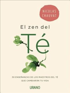 El Zen del Te - Chauvat, Nicolas