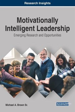 Motivationally Intelligent Leadership - Brown Sr., Michael A.