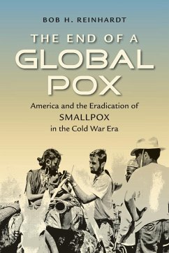 The End of a Global Pox - Reinhardt, Bob H.