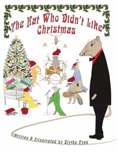 The Rat Who Didn't Like Christmas - Ayne, Blythe