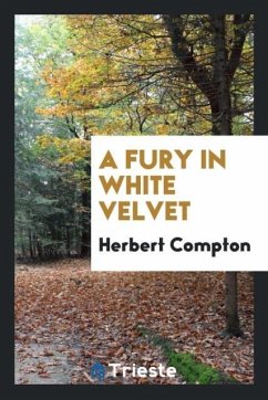 A fury in white velvet - Compton, Herbert