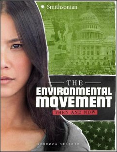 The Environmental Movement: Then and Now - Stefoff, Rebecca