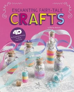 Enchanting Fairy-Tale Crafts: 4D an Augmented Reading Crafts Experience - Ventura, Marne