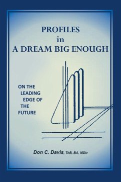 Profiles in a Dream Big Enough - Davis, Thb Ba