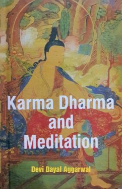 Karma Dharma and Meditation - Aggarwal, Devi Dayal