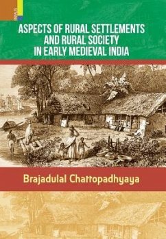 Aspects of Rural Settlements and Rural Society in Early Medieval India - Chattopadhyaya, Brajadulal