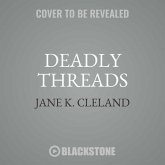 Deadly Threads: A Josie Prescott Antiques Mystery Deadly Threads: A Josie Prescott Antiques Mystery