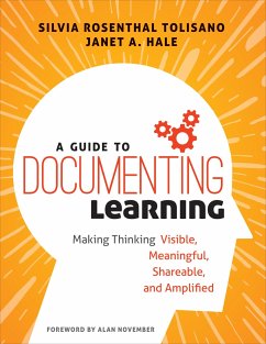 A Guide to Documenting Learning - Tolisano, Silvia Rosenthal; Hale, Janet A.