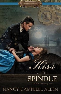 Kiss of the Spindle - Allen, Nancy Campbell