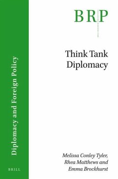 Think Tank Diplomacy - Conley Tyler, Melissa; Matthews, Rhea; Brockhurst, Emma