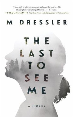The Last to See Me - Dressler, M.